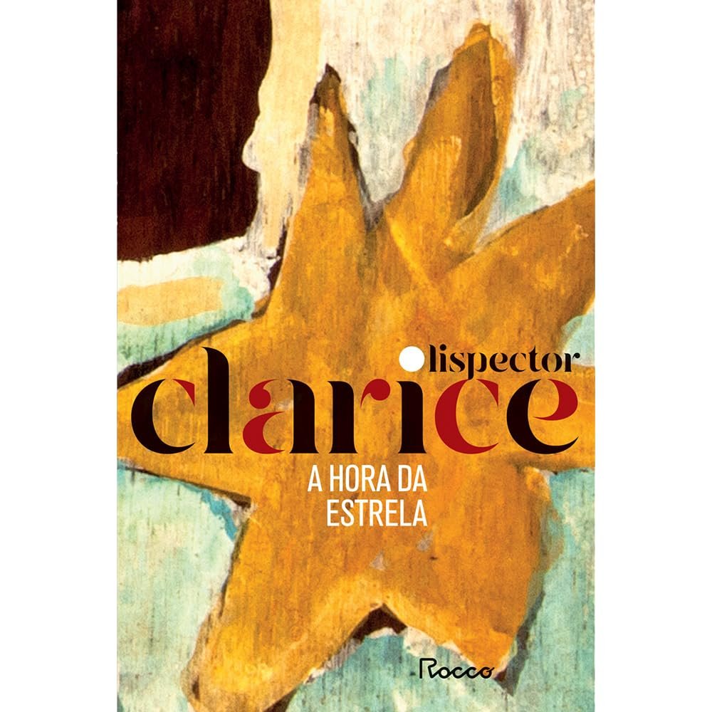 A hora da estrela Clarice Lispector